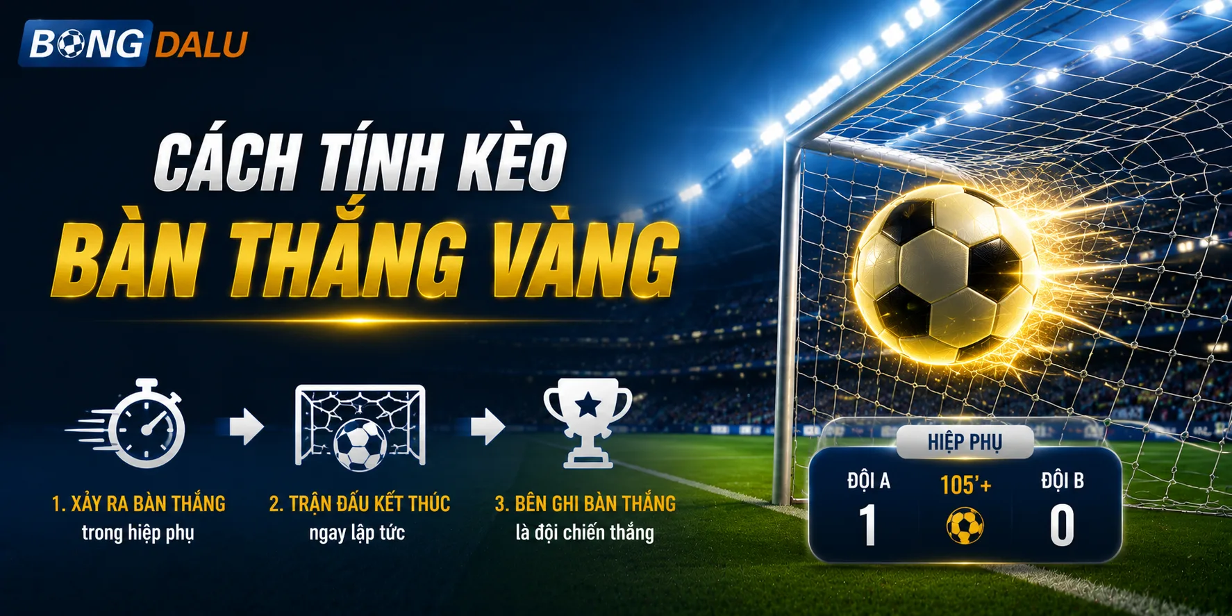 Cách tính kèo bàn thắng Vàng hiệu quả